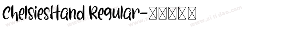 ChelsiesHand Regular字体转换
